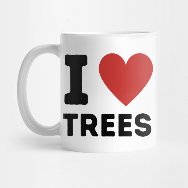 I Love Trees Simple Heart Design by Word Minimalism